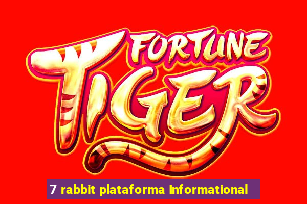 7 rabbit plataforma Informational